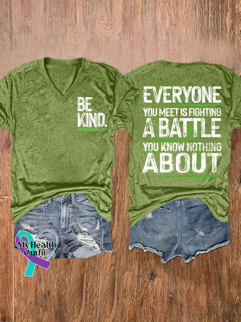 Everyone You Meet Is Fighting A Batlle Know Nothing About Ladies Print T-Shirt Green / S