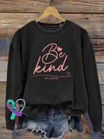 Everything Be Kind Print Casual Sweatshirt Black / S