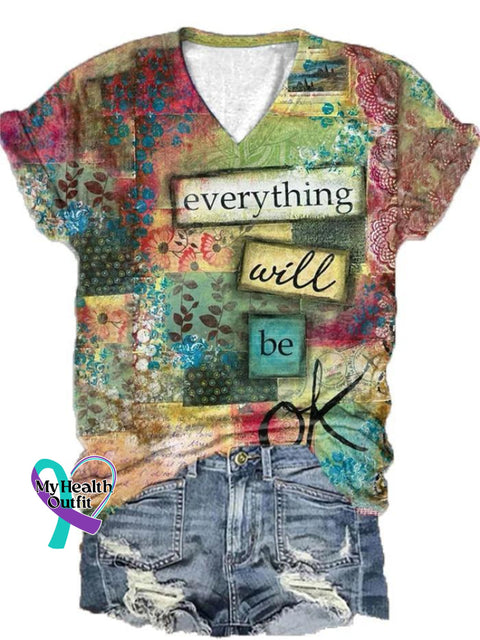 Everything Will Be Ok Art Print V-Neck Casual T-Shirt Multicolor / S
