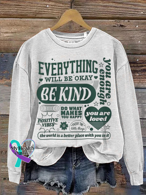 Everything Will Be Okay Kind Art Print Pattern Casual Sweatshirt White / S
