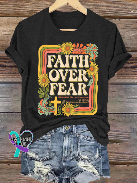 Faith Over Fear Printed Casual Crew Neck Short Sleeve T-Shirt Black / S