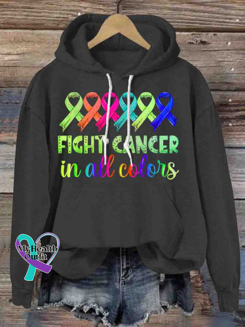Fight Cancer In All Colors Art Cancer Awareness Casual Hoodie Sweatshirt Black / S