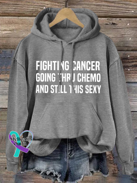 ’Fighting Cancer Going Thru Chemo And Still This Sexy’ Positive Fighting Slogan Printed Casual