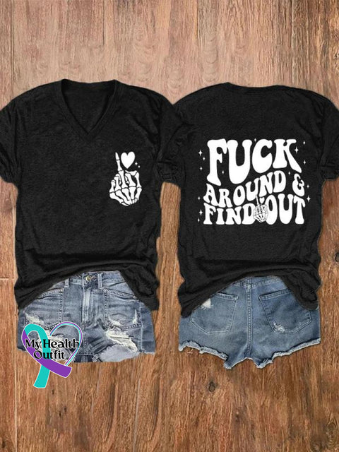 Fuck Around Find Out Art Print V-Neck Casual T-Shirt Black / S