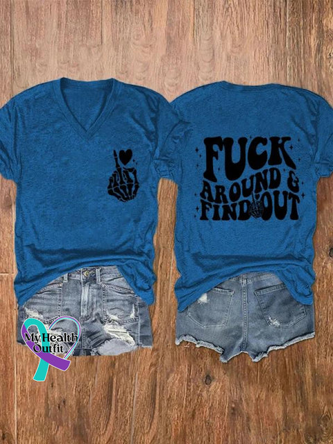 Fuck Around Find Out Art Print V-Neck Casual T-Shirt Blue / S