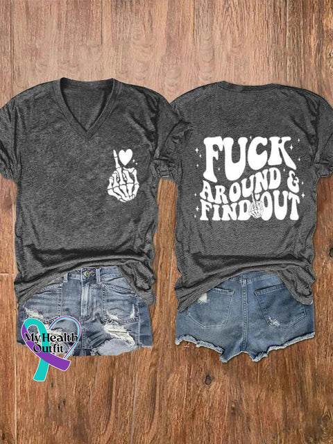 Fuck Around Find Out Art Print V-Neck Casual T-Shirt Grey / S