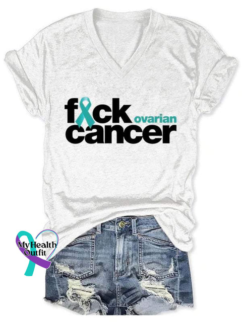 Fuck Ovarian Cancer Art Print V-Neck Casual T-Shirt White / S