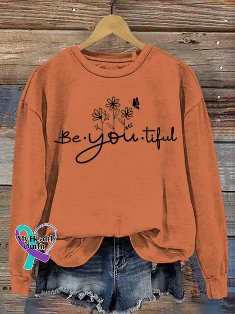 Funny Be You Tiful Art Print Casual Sweatshirt Orange / S