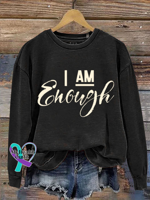Gift I Am Enough Art Design Print Casual Sweatshirt Black / S