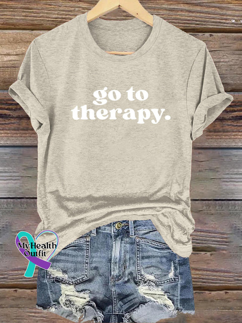 Go To Therapy Mental Health Matters Printed Casual Crew Neck Short Sleeve T-Shirt Beige / S