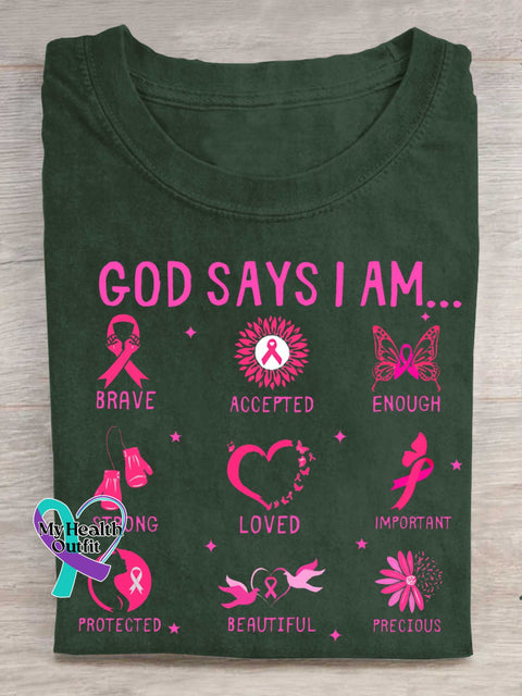 GOD SAYS I AM... BRAVE ACCEPTED ENOUGH STRONG LOVED IMPORTANT PROTECTED BEAUTIFUL PRECIOUS Breast Cancer Awareness