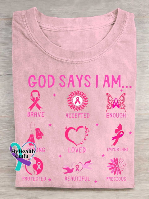 GOD SAYS I AM... BRAVE ACCEPTED ENOUGH STRONG LOVED IMPORTANT PROTECTED BEAUTIFUL PRECIOUS Breast Cancer Awareness