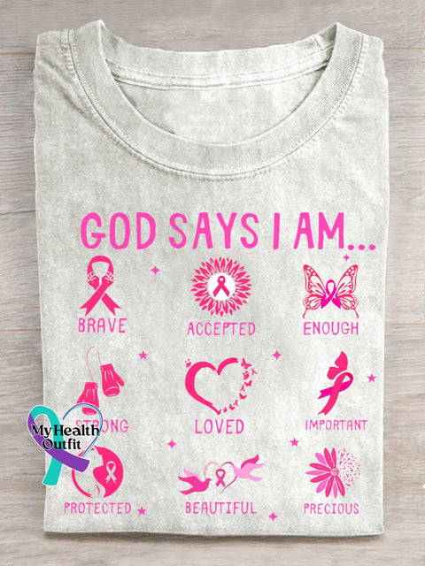 GOD SAYS I AM... BRAVE ACCEPTED ENOUGH STRONG LOVED IMPORTANT PROTECTED BEAUTIFUL PRECIOUS Breast Cancer Awareness