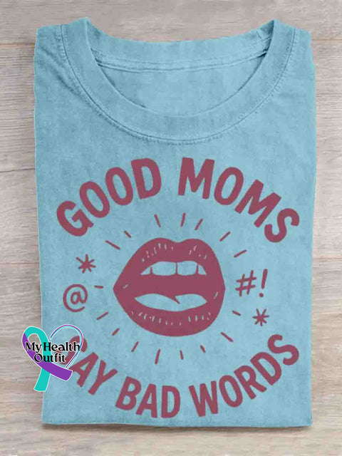 Good Mams Say Bad Words Art Print T shirt Blue / S