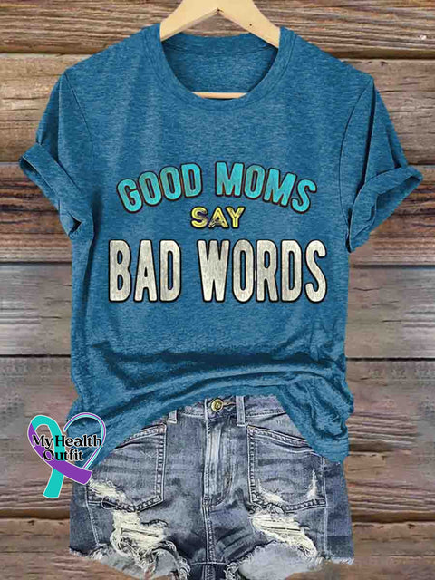 Good Moms Say Bad Words Art T-shirt Blue / S
