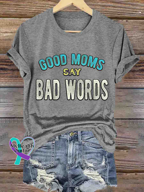 Good Moms Say Bad Words Art T-shirt Gray / S