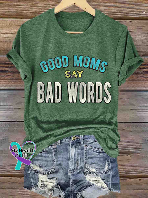 Good Moms Say Bad Words Art T-shirt Green / S