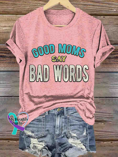 Good Moms Say Bad Words Art T-shirt Pink / S