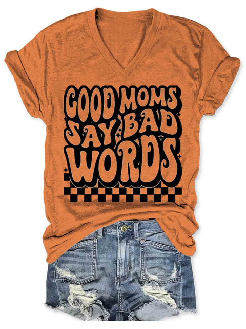 Good Moms Say Bad Words Art V-neck Casual T-Shirt Orange / S