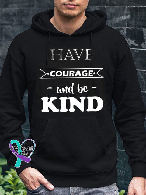 Have Courage And Be Kind Print Casual Sweatshirt Black / S