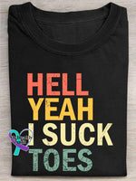 Hell Yeah I Suck Toes Art Print T-shirt Black / S