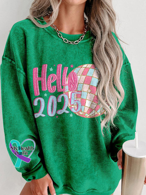 Hello 2025 Retro New Year Women’s Casual Print Corduroy Sweatshirt Green / S
