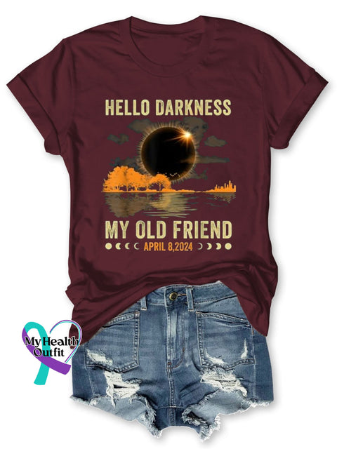 Hello Darkness My Friend Solar Eclipse April 8 2024 Funny Print Short Sleeve T-Shirt Maroon / S