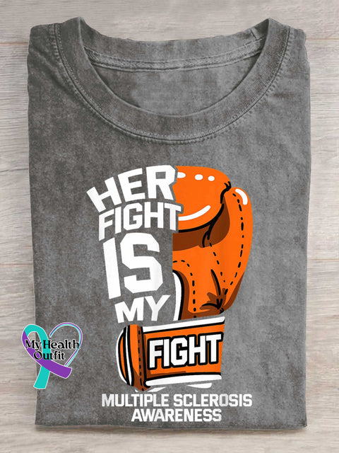 HER FIGHT IS MY FIGHT Ms Awareness Multiple Sclerosis Warrior Multiple Sclerosis Orange Ribbon T-shirt Grey / S