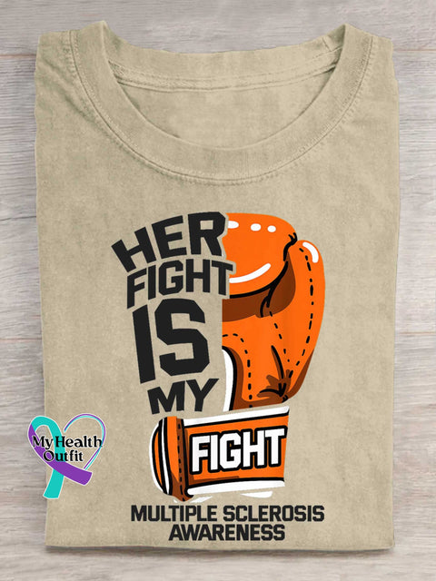 HER FIGHT IS MY FIGHT Ms Awareness Multiple Sclerosis Warrior Multiple Sclerosis Orange Ribbon T-shirt Sand / S