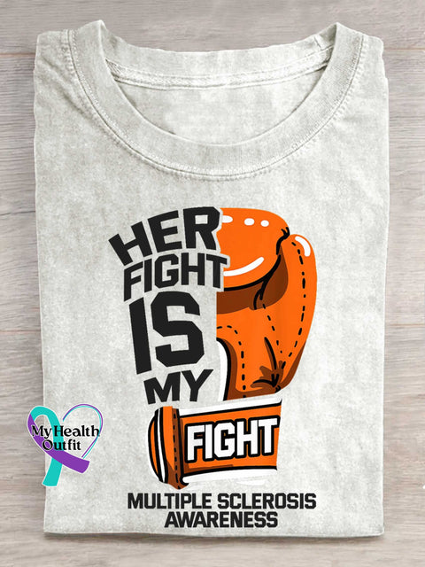 HER FIGHT IS MY FIGHT Ms Awareness Multiple Sclerosis Warrior Multiple Sclerosis Orange Ribbon T-shirt White / S
