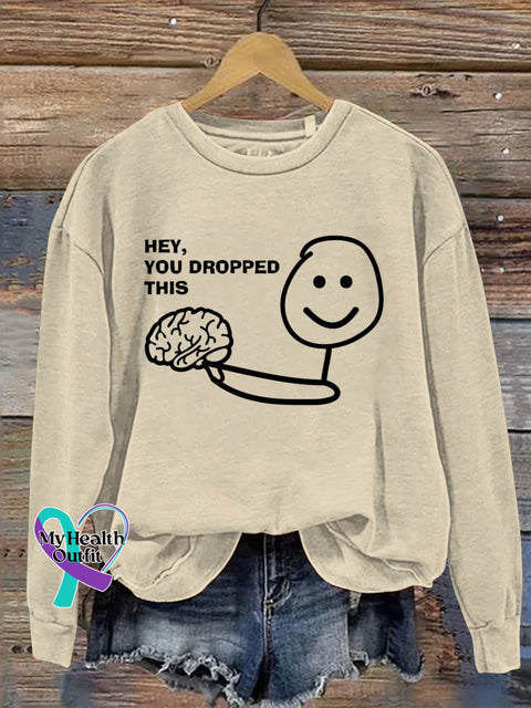 Hey You Dropped This Art Print Pattern Casual Sweatshirt Sand / S