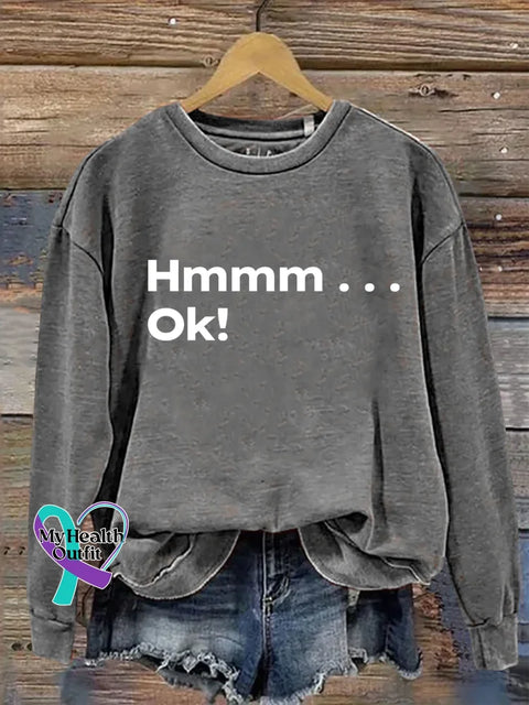 Hmmm...ok Print Casual Sweatshirt Grey / S