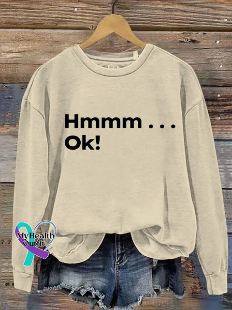 Hmmm...ok Print Casual Sweatshirt Sand / S