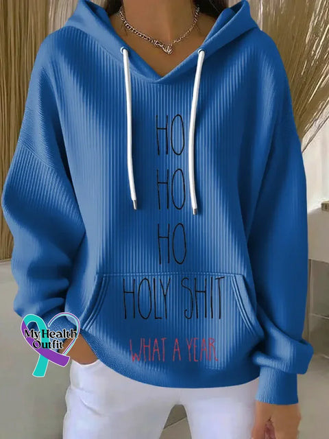 HO HO HO HOLY SHIT WHAT A YEAR Christmas Casual Hoodie Sweatshirt Blue / S