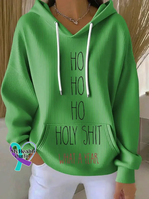 HO HO HO HOLY SHIT WHAT A YEAR Christmas Casual Hoodie Sweatshirt Green / S