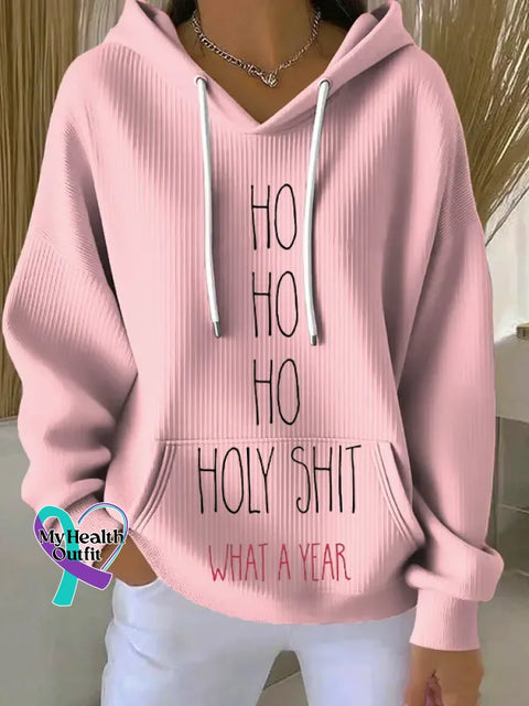 HO HO HO HOLY SHIT WHAT A YEAR Christmas Casual Hoodie Sweatshirt Pink / S