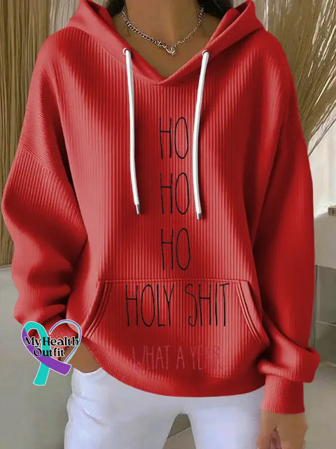 HO HO HO HOLY SHIT WHAT A YEAR Christmas Casual Hoodie Sweatshirt Red / S