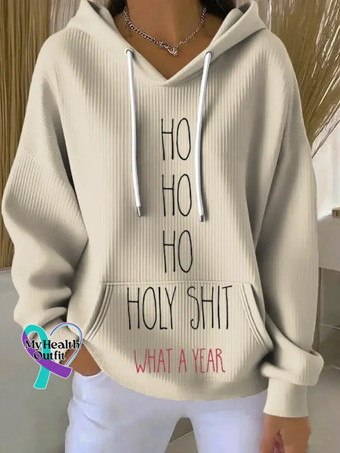 HO HO HO HOLY SHIT WHAT A YEAR Christmas Casual Hoodie Sweatshirt Sand / S