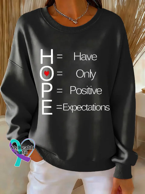HOPE Have Only Positive Expectations Print Casual Sweatshirt Black / S