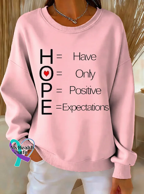 HOPE Have Only Positive Expectations Print Casual Sweatshirt Pink / S