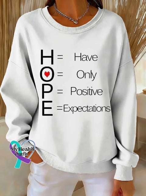HOPE Have Only Positive Expectations Print Casual Sweatshirt White / S