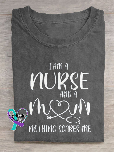 I Am A Nurse And Mom Nothing Scares Me Art Print Casual T-Shirt Grey / S