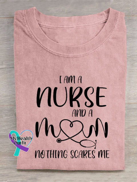 I Am A Nurse And Mom Nothing Scares Me Art Print Casual T-Shirt Pink / S