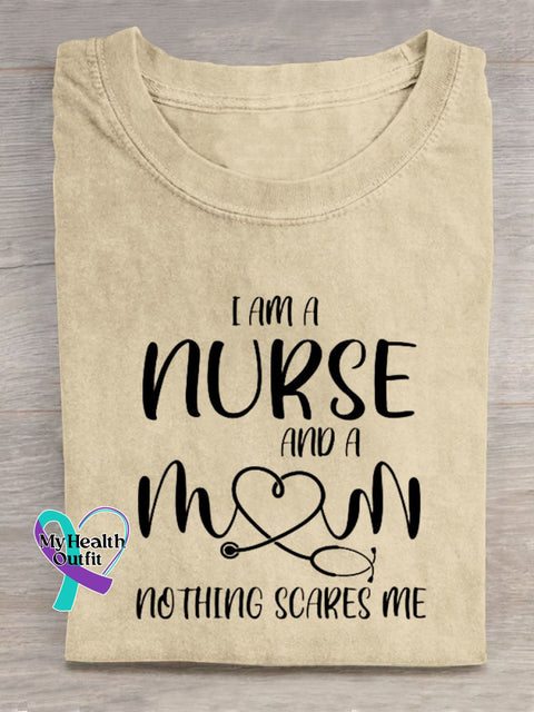 I Am A Nurse And Mom Nothing Scares Me Art Print Casual T-Shirt Sand / S