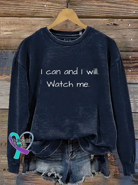 I Can And I Will. Watch Me. Print Casual Sweatshirt Blue / S