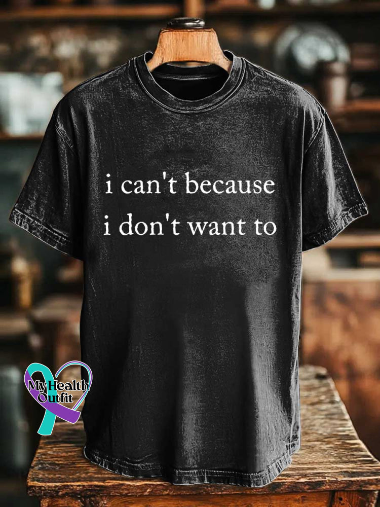 I Can’t Because I Don’t Want To T-shirt Black / S