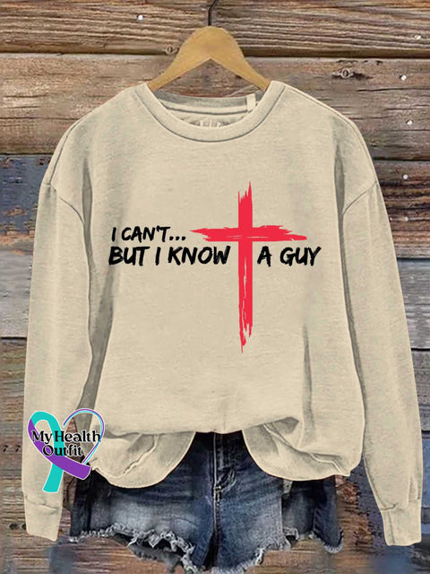 I Can’t But Know A Guy Jesus Casual Sweatshirt Sand / S