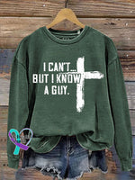 I Can’t But Know A Guy Jesus Cross Funny Print Casual Sweatshirt Green / S