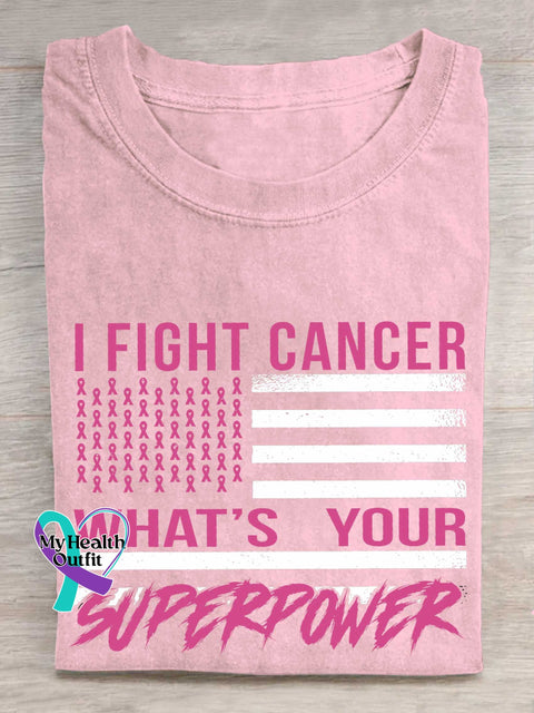 I FIGHT CANCER WHAT’S YOUR SUPERPOWER Breast Cancer Awareness T-shirt LightPink / S