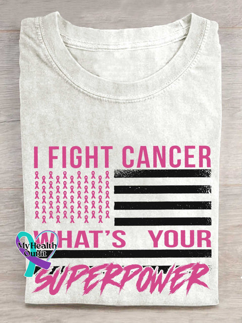I FIGHT CANCER WHAT’S YOUR SUPERPOWER Breast Cancer Awareness T-shirt White / S